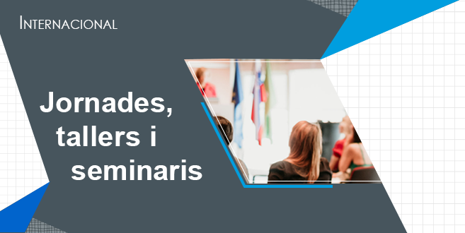 Jornades i tallers internacional